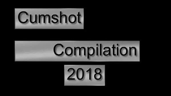 新Cumshot Compilation 2018我的电影